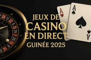 Jeux de casino en direct (Live Dealer) en Guinée